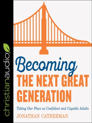 cover image of Becoming the Next Great Generation